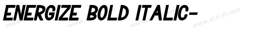 Energize Bold Italic字体转换 Energize Bold Italic字体转换
